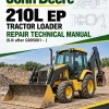 John Deere 210L EP Tractor Loader Repair Technical Manual (S.N after G895001 - )