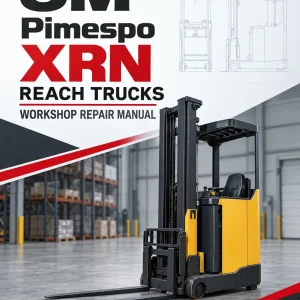 OM Pimespo XRN Reach Trucks Workshop Repair Manual OM Pimespo XRN Reach Trucks Workshop Repair Manual