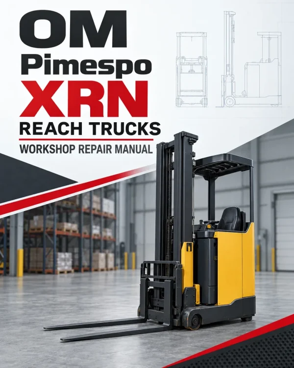 OM Pimespo XRN Reach Trucks Workshop Repair Manual