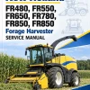 New Holland FR480, FR550, FR650, FR780, FR850, FR850 Forage Harvester Service Manual New Holland FR480, FR550, FR650, FR780, FR850, FR850 Forage Harvester Service Manual