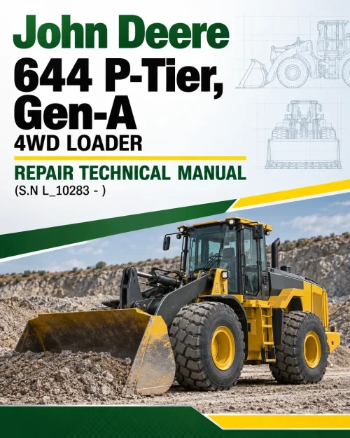 John Deere 644 P-Tier, Gen-A 4WD Loader Repair Technical Manual (S.N L_10283 - ) John Deere 644 P-Tier, Gen-A 4WD Loader Repair Technical Manual (S.N L_10283 - )