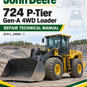 John Deere 724 P-Tier, Gen-A 4WD Loader Repair Technical Manual (S.N L_10283 - ) John Deere 724 P-Tier, Gen-A 4WD Loader Repair Technical Manual (S.N L_10283 - )