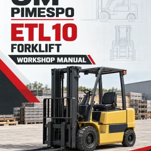 OM Pimespo ETL10 Forklift Workshop Manual OM Pimespo ETL10 Forklift Workshop Manual