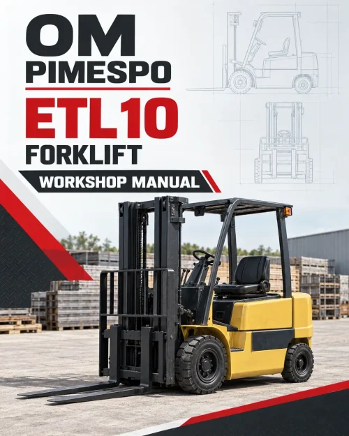 OM Pimespo ETL10 Forklift Workshop Manual OM Pimespo ETL10 Forklift Workshop Manual