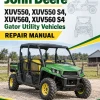 John Deere XUV550, XUV550 S4, XUV560, XUV560 S4 Gator Utility Vehicles Repair Manual John Deere XUV550, XUV550 S4, XUV560, XUV560 S4 Gator Utility Vehicles Repair Manual
