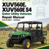 John Deere XUV560E, XUV560E S4 Gator Utility Vehicles Repair Manual (S.N 010001 - 040000) John Deere XUV560E, XUV560E S4 Gator Utility Vehicles Repair Manual (S.N 010001 - 040000)
