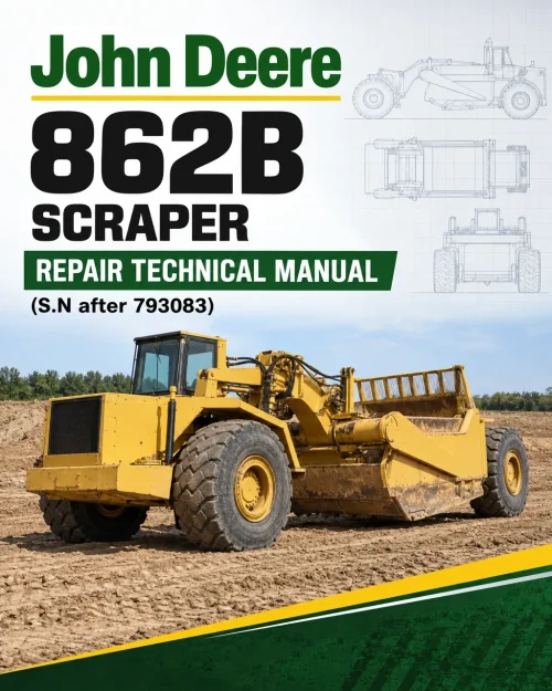 John Deere 862B Scraper Repair Technical Manual (S.N after 793083)