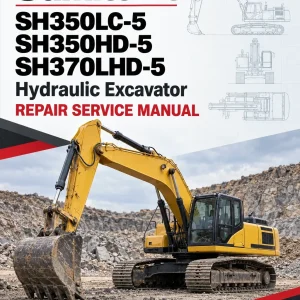 Sumitomo SH350LC-5, SH350HD-5, SH370LHD-5 Hydraulic Excavator Repair Service Manual