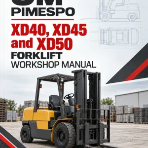OM Pimespo XD40, XD45 and XD50 Forklift Workshop Manual OM Pimespo XD40, XD45 and XD50 Forklift Workshop Manual