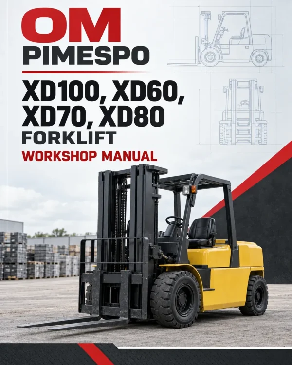 OM Pimespo XD100, XD60, XD70, XD80 Forklift Workshop Manual