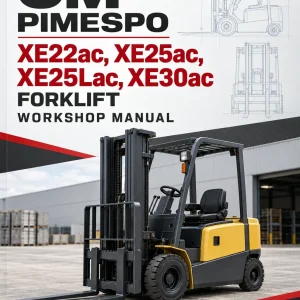 OM Pimespo XE22ac, XE25ac, XE25Lac, XE30ac Forklift Workshop Manual OM Pimespo XE22ac, XE25ac, XE25Lac, XE30ac Forklift Workshop Manual