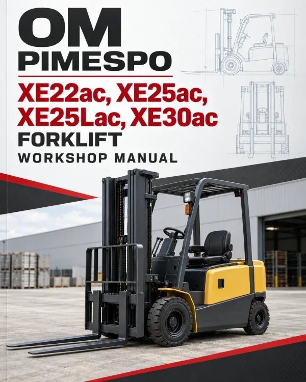 OM Pimespo XE22ac, XE25ac, XE25Lac, XE30ac Forklift Workshop Manual