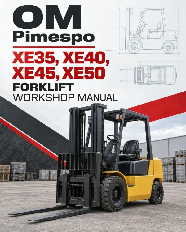 OM Pimespo XE35, XE40, XE45, XE50 Forklift Workshop Manual