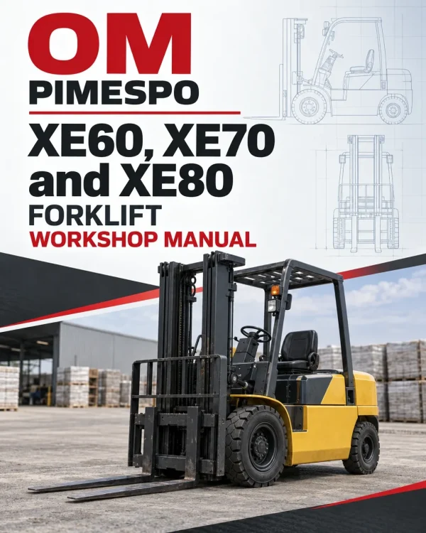 OM Pimespo XE60, XE70 and XE80 Forklift Workshop Manual