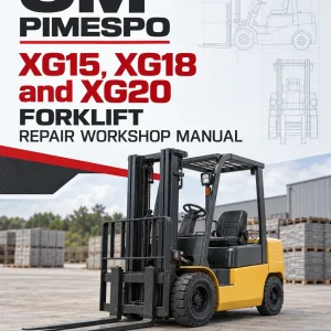 OM Pimespo XG15, XG18 and XG20 Forklift Repair Workshop Manual OM Pimespo XG15, XG18 and XG20 Forklift Repair Workshop Manual