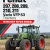 Fendt 207, 208, 209, 210, 211 Vario VFP S3 Tractors Workshop Repair Manual