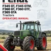 Fendt F345 GT, F345 GTM, F360 GT, F360 GTF, F365 GTA Tractors Operators Manual