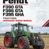 Fendt F390 GTA, F395 GTA, F395 GHA Tractors Workshop Repair Manual Fendt F390 GTA, F395 GTA, F395 GHA Tractors Workshop Repair Manual