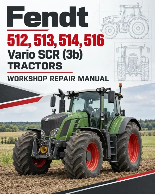 Fendt 512, 513, 514, 516 Vario SCR (3b) Tractors Workshop Repair Manual