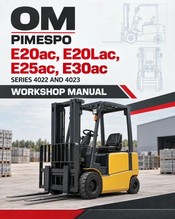OM Pimespo E20ac, E20Lac, E25ac, E30ac Series 4022 and 4023 Workshop Manual OM Pimespo E20ac, E20Lac, E25ac, E30ac Series 4022 and 4023 Workshop Manual