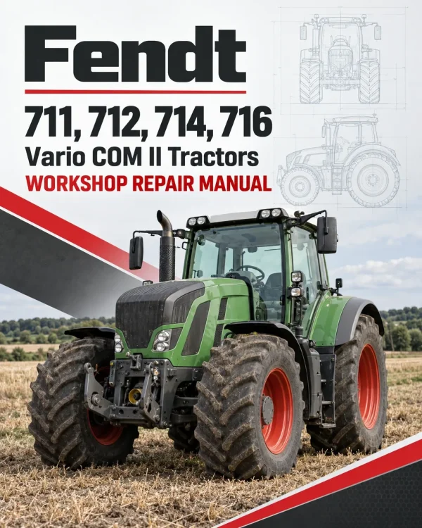 Fendt 711, 712, 714, 716 Vario COM II Tractors Workshop Repair Manual