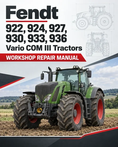 Fendt 922, 924, 927, 930, 933, 936 Vario COM III Tractors Workshop Repair Manual