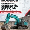 Kobelco SK210LC-10E, SK210SNLC-10E, SK240SN-10E Hydraulic Excavator Repair Service Manual