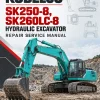 Kobelco SK250-8, SK260LC-8 Hydraulic Excavator Repair Service Manual Kobelco SK250-8, SK260LC-8 Hydraulic Excavator Repair Service Manual