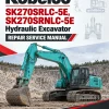 Kobelco SK270SRLC-5E, SK270SRNLC-5E Hydraulic Excavator Repair Service Manual Kobelco SK270SRLC-5E, SK270SRNLC-5E Hydraulic Excavator Repair Service Manual