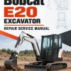 Bobcat E20 Excavator Repair Service Manual Bobcat E20 Excavator Repair Service Manual