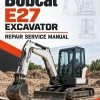 Bobcat E27 Excavator Repair Service Manual Bobcat E27 Excavator Repair Service Manual
