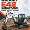 Bobcat E42 Excavator Repair Service Manual