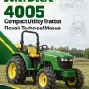 John Deere 4005 Compact Utility Tractor Repair Technical Manual John Deere 4005 Compact Utility Tractor Repair Technical Manual