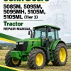 John Deere 5085M, 5095M, 5095MH, 5105M, 5105ML (Tier 3) Tractor Repair Manual John Deere 5085M, 5095M, 5095MH, 5105M, 5105ML (Tier 3) Tractor Repair Manual