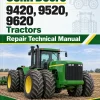 John Deere 9420, 9520, 9620 Tractors Repair Technical Manual