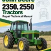 John Deere 2350, 2550 Tractors Repair Technical Manual