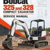 Bobcat 325 and 328 Compact Excavator Service Manual Bobcat 325 and 328 Compact Excavator Service Manual