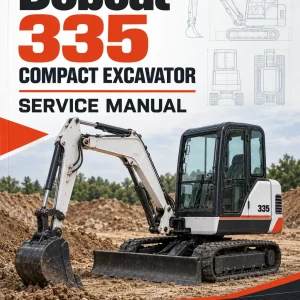 Bobcat 335 Compact Excavator Service Manual