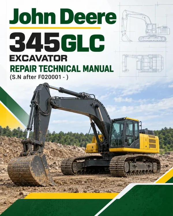 John Deere 345GLC Excavator Repair Technical Manual (S.N after F020001 - )