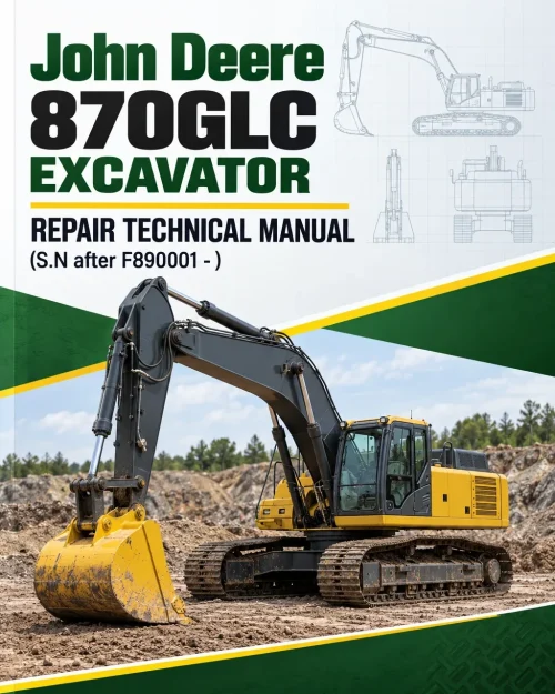 John Deere 870GLC Excavator Repair Technical Manual (S.N after F890001 - )
