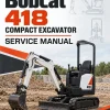 Bobcat 418 Compact Excavator Service Manual Bobcat 418 Compact Excavator Service Manual