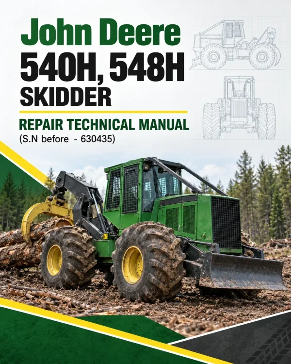 John Deere 540H, 548H Skidder Repair Technical Manual (S.N before - 630435)