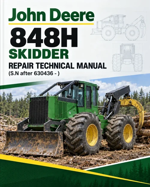 John Deere 848H Skidder Repair Technical Manual (S.N after 630436 - )