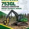 John Deere 753GL Tracked Harvester Repair Technical Manual (S.N 001027 – 001031) John Deere 753GL Tracked Harvester Repair Technical Manual (S.N 001027 – 001031)