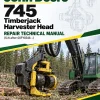 John Deere 745 Timberjack Harvester Head Repair Technical Manual (S.N after 00FY0346 –) John Deere 745 Timberjack Harvester Head Repair Technical Manual (S.N after 00FY0346 –)