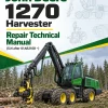 John Deere 1270 Harvester Repair Technical Manual (S.N after 01AB2108 –) John Deere 1270 Harvester Repair Technical Manual (S.N after 01AB2108 –)