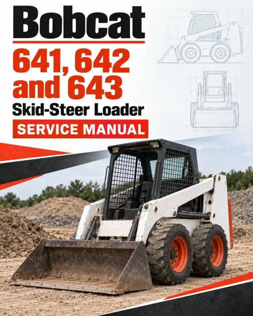 Bobcat 641, 642 and 643 Skid-Steer Loader Service Manual Bobcat 641, 642 and 643 Skid-Steer Loader Service Manual