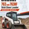 Bobcat 763 and 763HF Skid-Steer Loader Service Manual Bobcat 763 and 763HF Skid-Steer Loader Service Manual