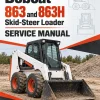 Bobcat 863 and 863H Skid-Steer Loader Service Manual Bobcat 863 and 863H Skid-Steer Loader Service Manual