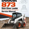 Bobcat 873 Skid-Steer Loader Service Manual